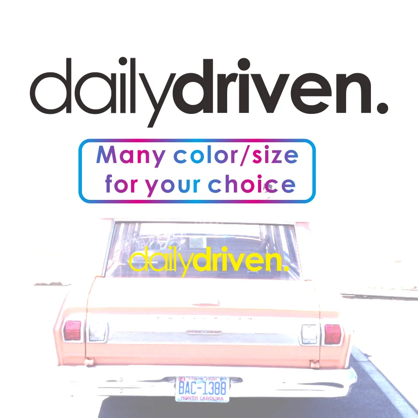 

Car Sticker Daily Driven Funny Styling Automobiles Motorcycles Exterior Accessories Vinyl Decal for Toyota Lada Vw Bmw