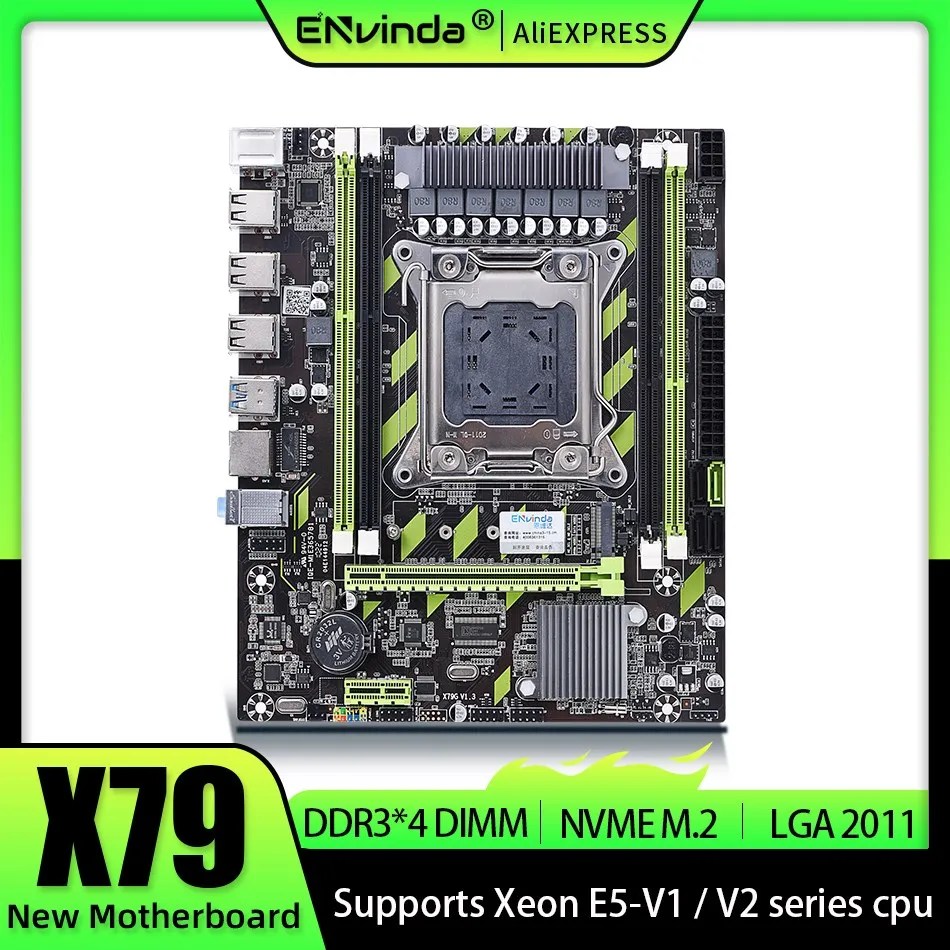 ENVINDA-Carte mère X79, LGA 2011, USB 2.0, prise en charge de la mémoire REG, ECC, processeur Xeon E5, 4DDR3, PCI-E, NVcloser, M.2