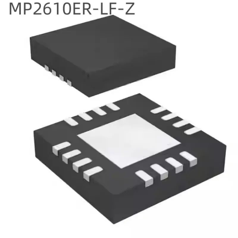 

10PCS new MP2610ER-LF-Z Silkscreen 2610ER package QFN16 power battery management chip IC