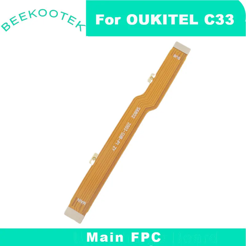 

New Original OUKITEL C33 Main FPC Connect Motherboard Cable Flex FPC Accessories For OUKITEL C33 Smart Phone