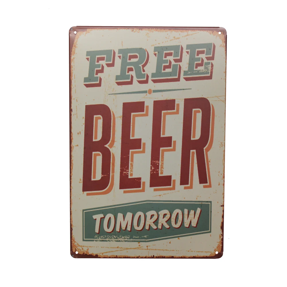 

Free Beer Drink Tin Sign Wine Tomorrow Alcohol & Drug 200*300mm Metal Card Man Cave Bar Home Pub Plaque Signs Wall