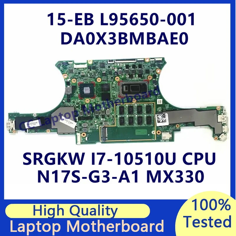 

L95650-001 L95650-601 для ноутбука HP 15-EB, материнская плата W/SRGKW I7-10510U CPU MX330 DA0X3BMBAE0 100% протестирована