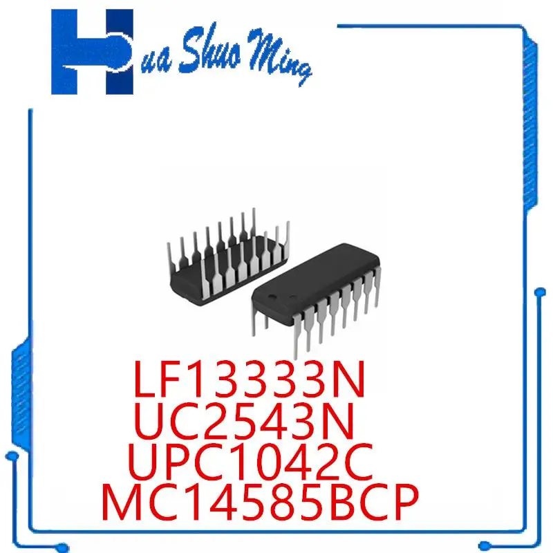 

10PCS/LOT UC2543N LF13333N UPC1042C MC14585BCP DIP-16
