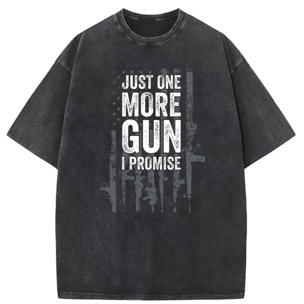 

Just One More Gun I Promise Funny Patriotic Guns Lover New T Shirt Women's Sweatshirts Customized Long Sleeve High Quality