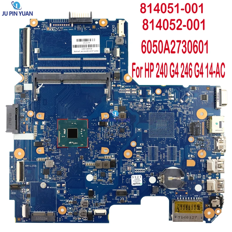 

Mainboard For HP 240 G4 246 G4 14-AC Laptop Motherboard 814051-001/501/601 814052-001 TPN-I119 6050A2730601 with N3050 N3700 CPU