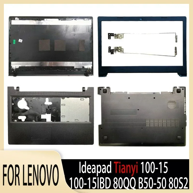 

For Lenovo Ideapad Tianyi 100-15 100-15IBD 80QQ B50-50 80S2 Laptop LCD Back Cover/Front Bezel/Hinges/Palmrest/Bottom Case