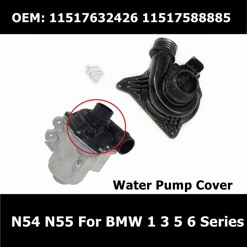Electric Water Pump Cover cooling water pump for BMW 1 3 5 6 Series E60 E61 E70 E71 E88 E90 F01 11517632426 N54 N55 11519455978
