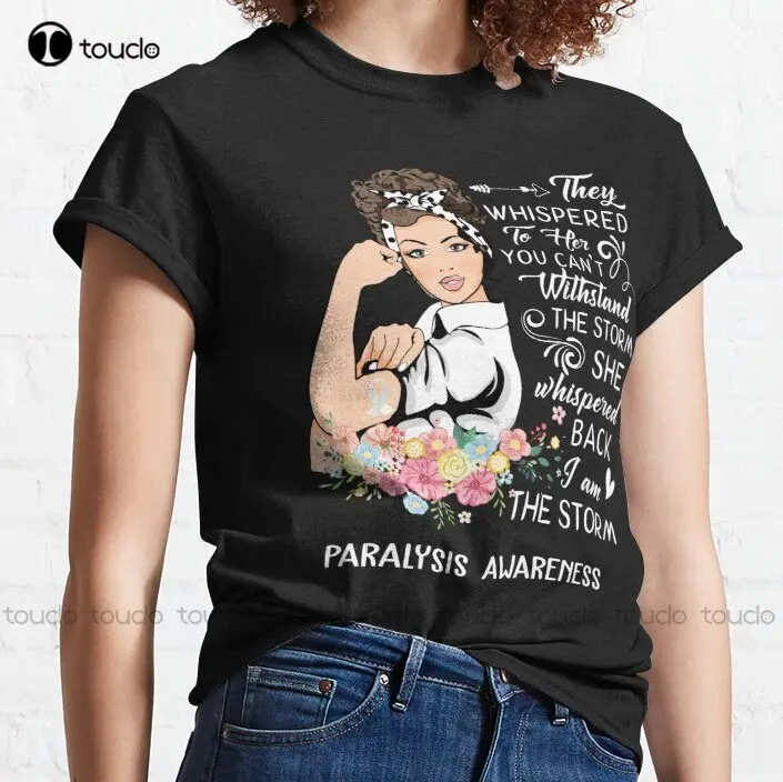 

New I Am The Storm Paralysis Awareness Classic T-Shirt Funny Shirt Cotton Tee Shirt S-3Xl