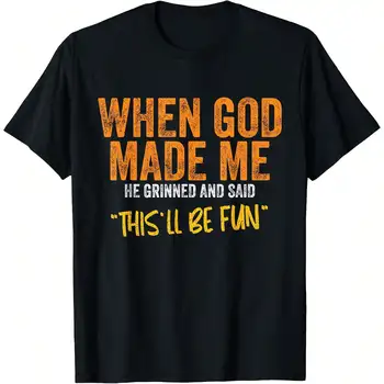 When God Made Me Funny Quote T-Shirt Short Sleeve O Neck Loose Women Tshirt Ladies Tee Shirt Tops Clothes Shirts Streetwear 1