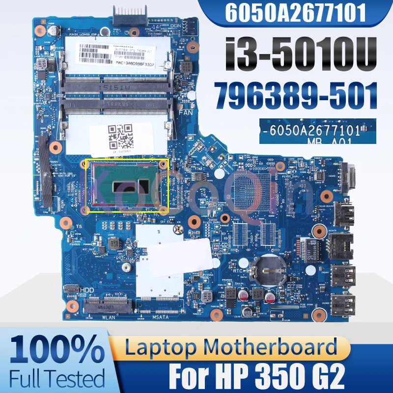 For HP 350 G2 Notebook Mainboard 6050A2677101 796389-501 SR23Z i3