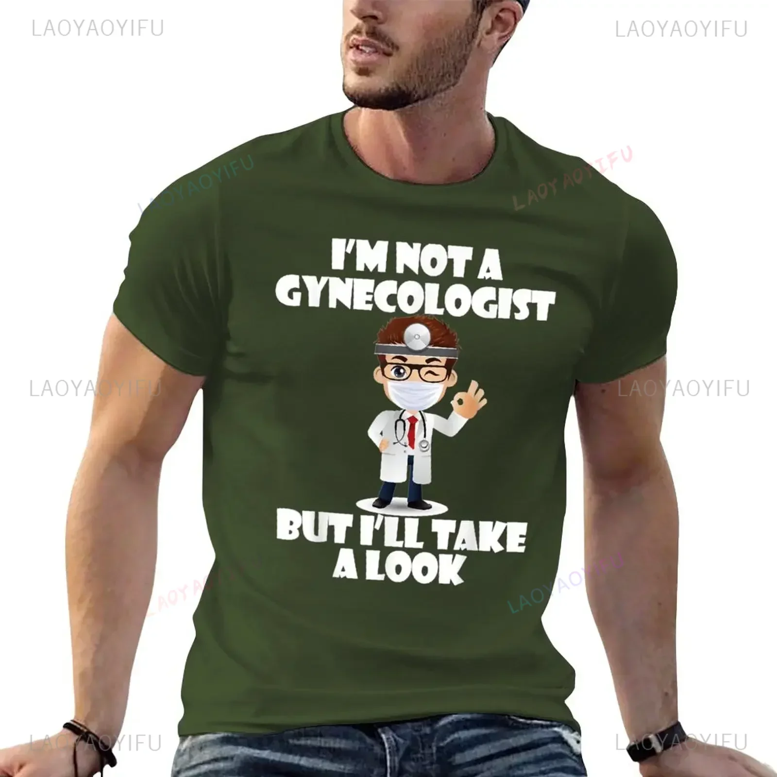 

Funny Mens Sarcastic Gag I'm Not A Gynecologist But I'll Take A Look Printed T-Shirt Vintage Cute Tops Cotton T-shirts Men