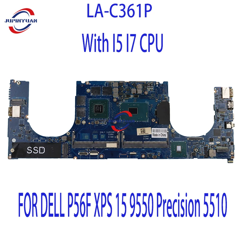 

LA-C361P FOR DELL P56F XPS 15 9550 Precision 5510 Laptop Motherboard DDR4 With I5 I7 CPU GTX960M M1000M GPU 100% Fully Tested