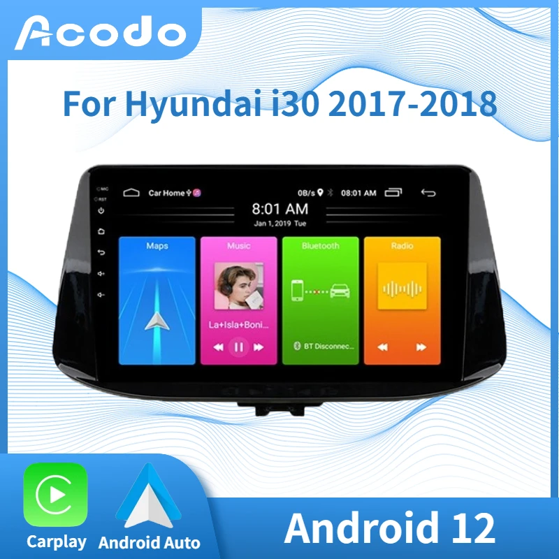 

Android Car Radio Player Acodo for Hyundai I30 2017 - 2018 Wifi Carplay AndroidAuto FM BT Music IPS Screen SWC Stereo Radios