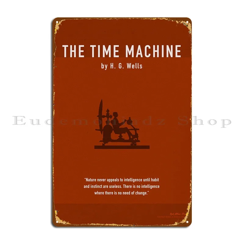 The Time Machine Hg Wells Metal Plaque Painting Design Cinema Design Kitchen Tin Sign Poster