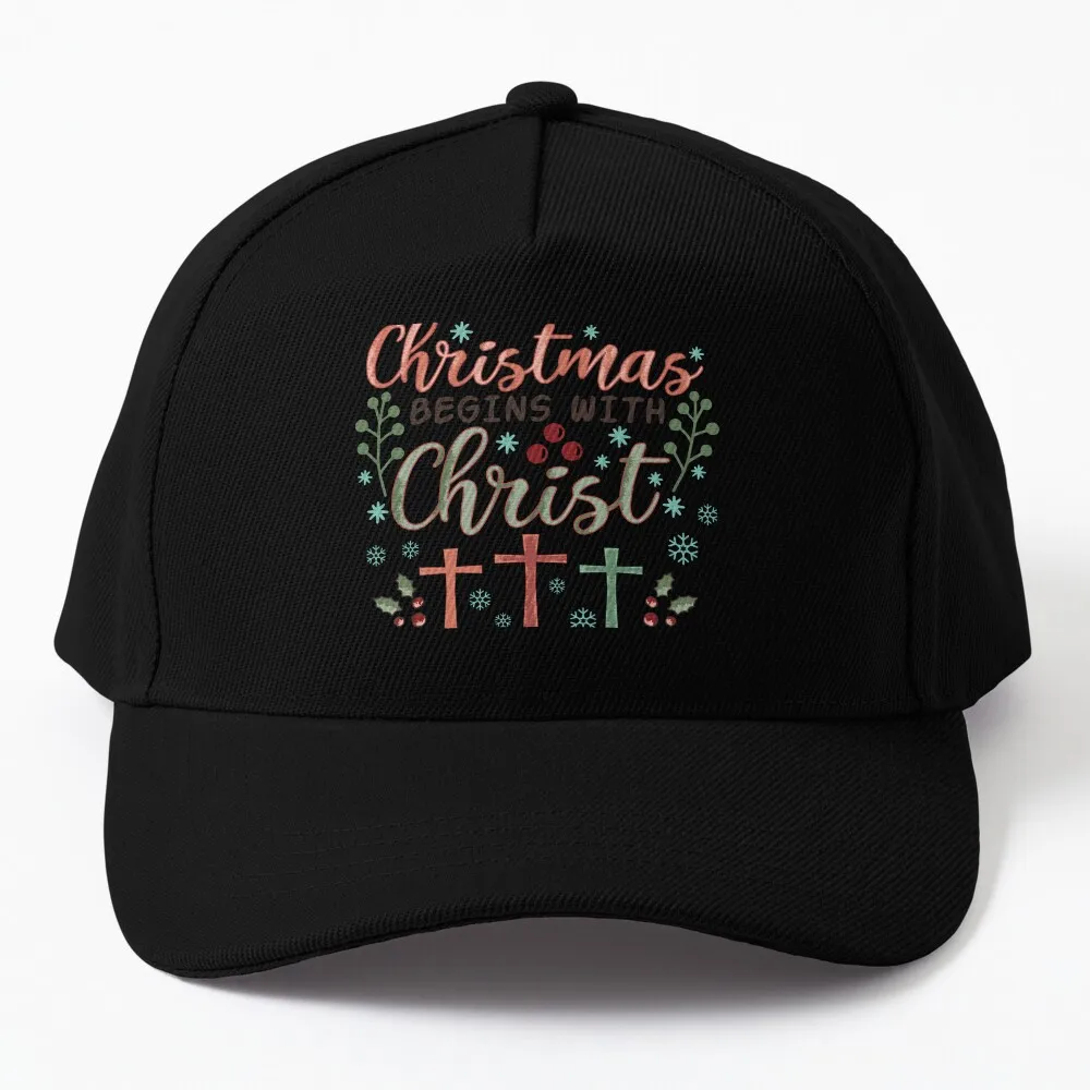 Christmas begins with christ Baseball Cap Sun Hat For Children Anime Golf Cap Luxury Woman Hat Men's