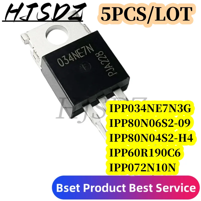 5 piezas IPP034NE7N3G 034NE7N TO-220 IPP072N10N IPP60R190C6 IPP80N04S2-H4 072N10N 6R190C6 2N04H4 2N0609