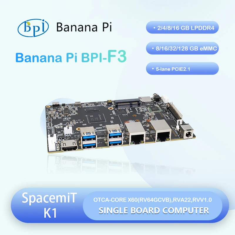 Banana Pi BPI-F3 SpacemiT K1 8 Core RISC-V chip 4G LPDDR4 16G eMMC 2.0TOPs AI computing power Industrial Grade Development Board single board computer,mini development board,ai board