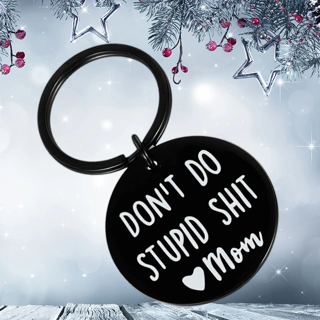 Be Safe - Don't Do Stupid Shit - Hand Stamped Keychain - Cute Couples Gift  - Gifts For Teens 1pc