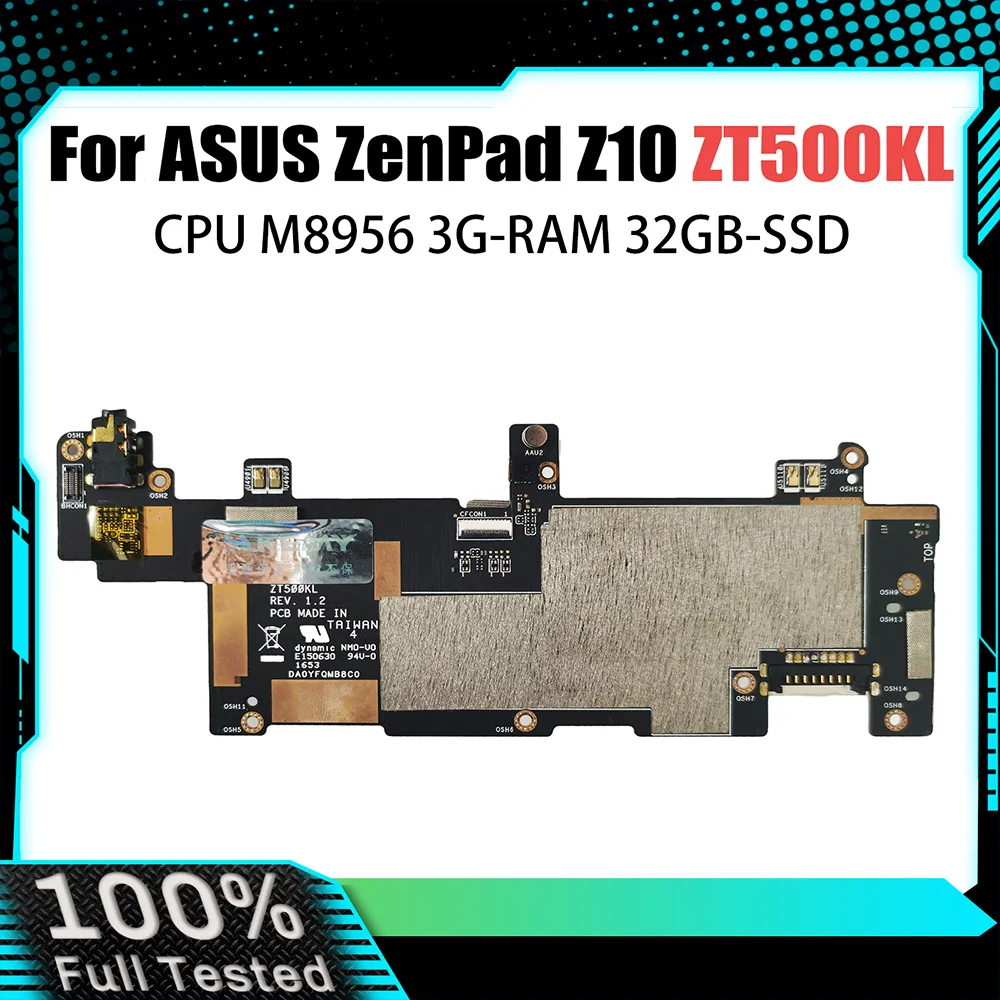 ZT500KL With M8956 CPU 3G RAM 32G SSD Mainboard REV 1.3 For ASUS ZenPad Z10 ZT500KL Tablet Motherboard 100% Tested OK