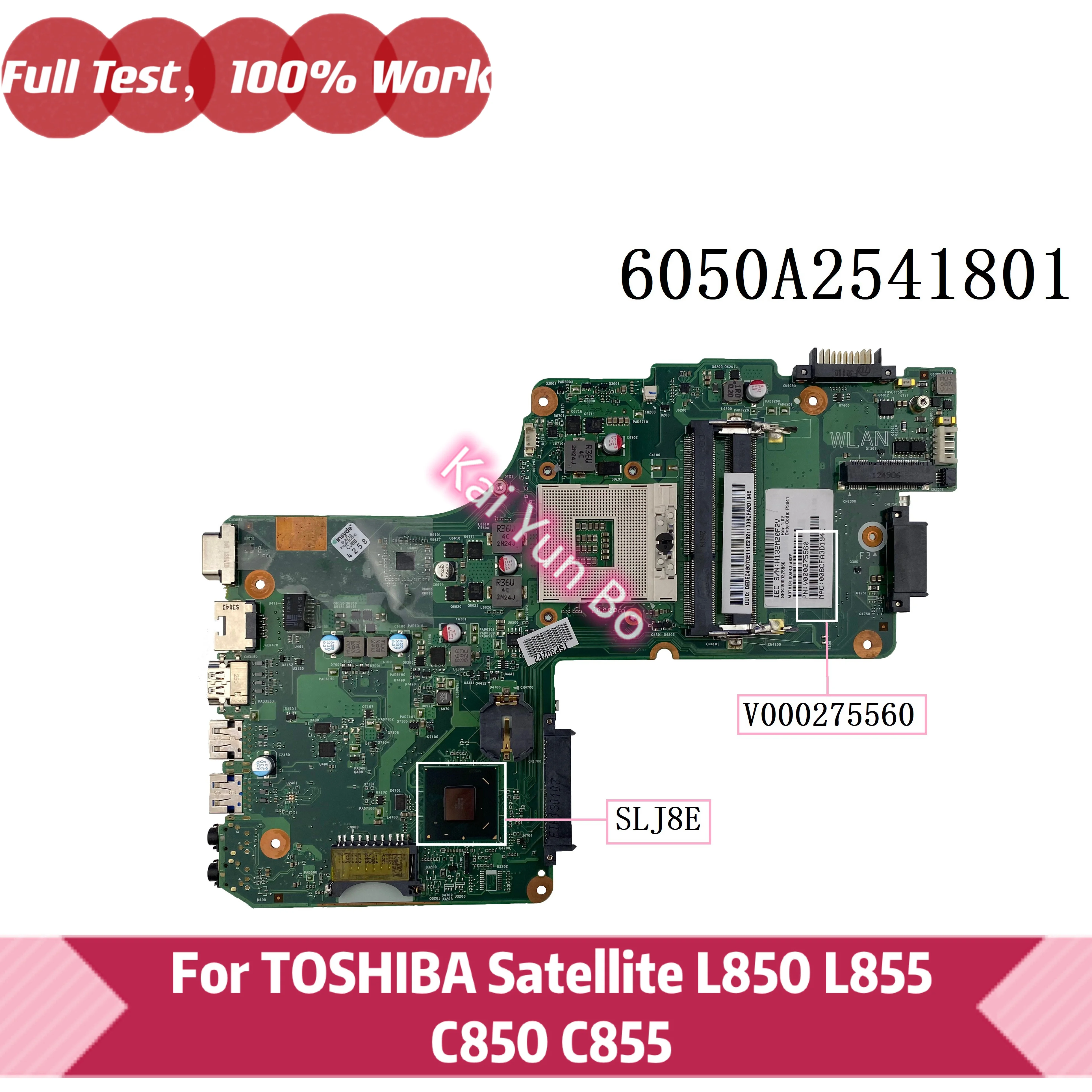 

V000275560 Mainboard For Toshiba Satellite C855 L855 L850 C850 Laptop Motherboard 050A2541801-MB-A02 HM76 DDR3 100% Fully Tested