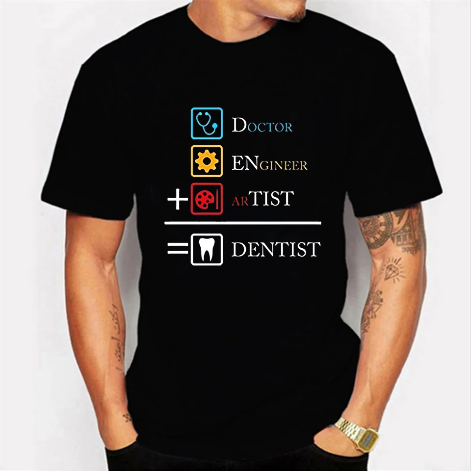 Male Tshirt Doctor Engineer Artist Equal Dentist Funny Shirt Oversized