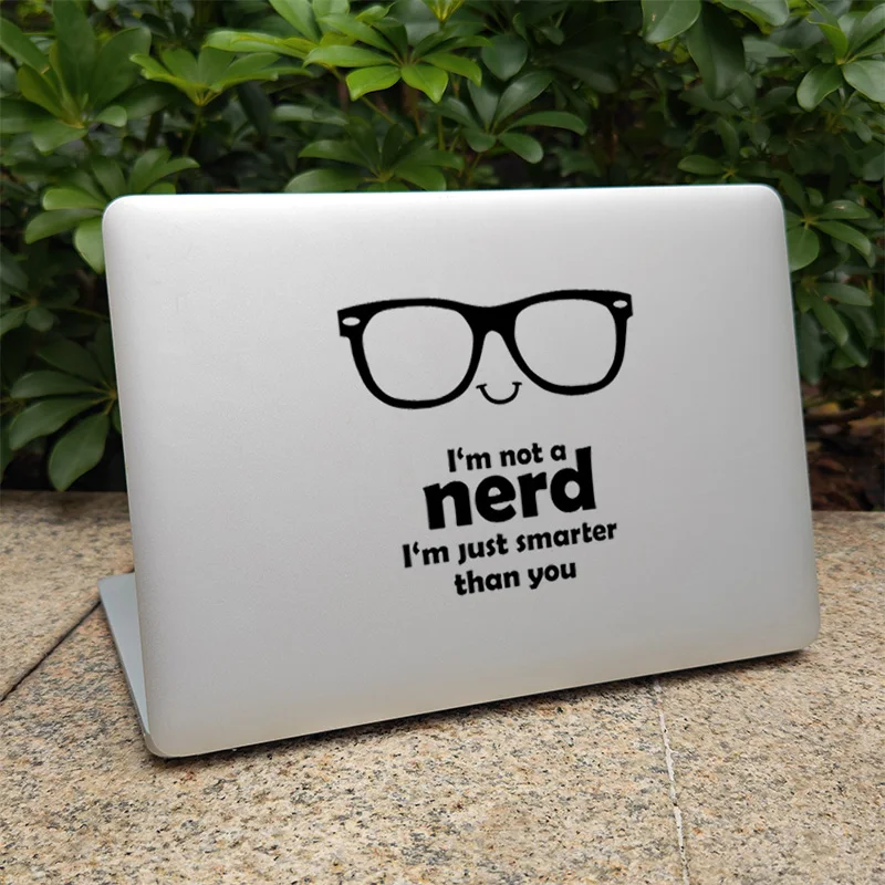 

I Am Not A Nerd Humor Vinyl Decal Laptop Sticker for Macbook Pro 14 Air 13 Retina 15 Inch Mac Cover Skin Computer Notebook Decor