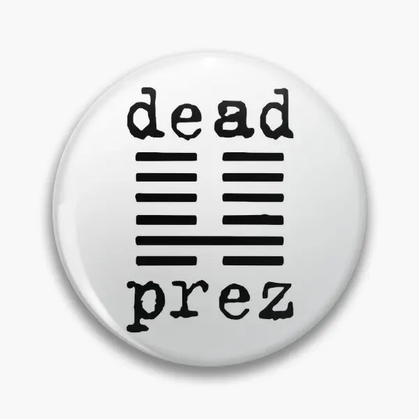

Мягкая булавка для пуговиц Dead Prez, булавка для лацкана, подарок, забавный модный значок, брошь на шляпу для женщин, любимый металлический воротник, креативное украшение для одежды