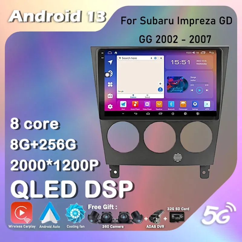 

For Subaru Impreza GD GG 2002 - 2007 Android 13 Car Radio Multimedia Video Player Navigation GPS 4G Carplay Head Unit No 2 Din