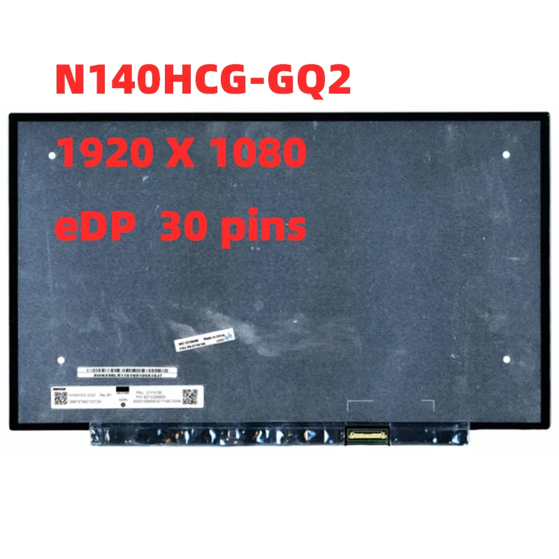 

N140HCG-GQ2 14.0" Laptop N140HCG-GQ2 (Rev.B1) Lcd Screen Display Panel Matrix IPS 72% NTSC FHD 1920*1080 30pin eDP