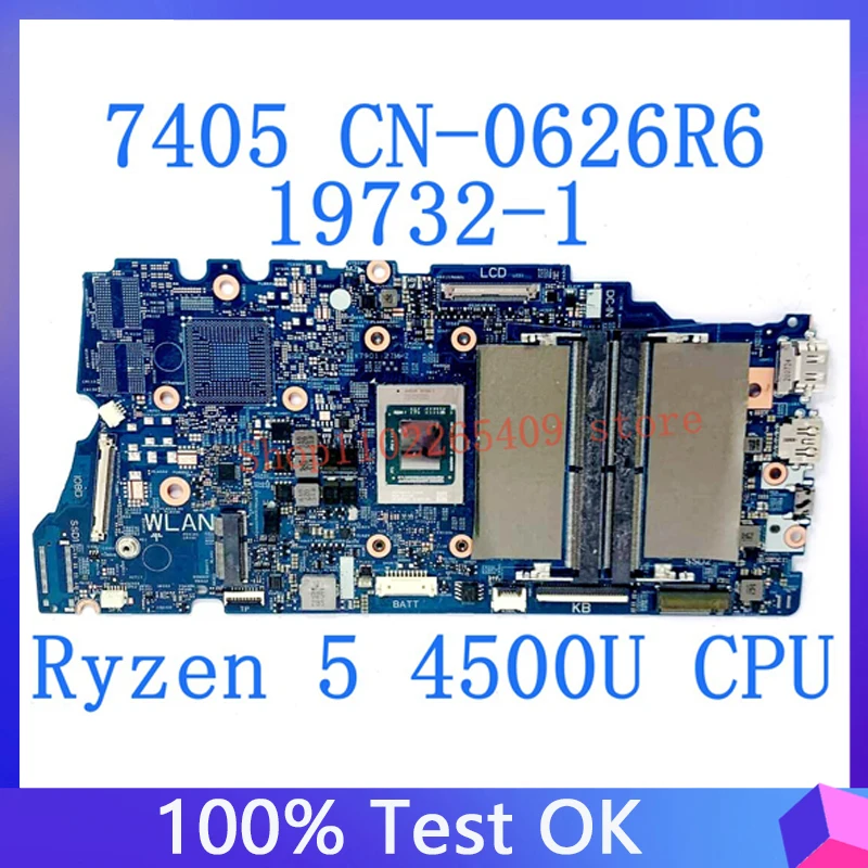 

CN-0626R6 0626R6 626R6 материнская плата для ноутбука Dell Inspiron 7405 19732-1 Материнская плата с процессором Ryzen 5 4500U 100% Полная работа