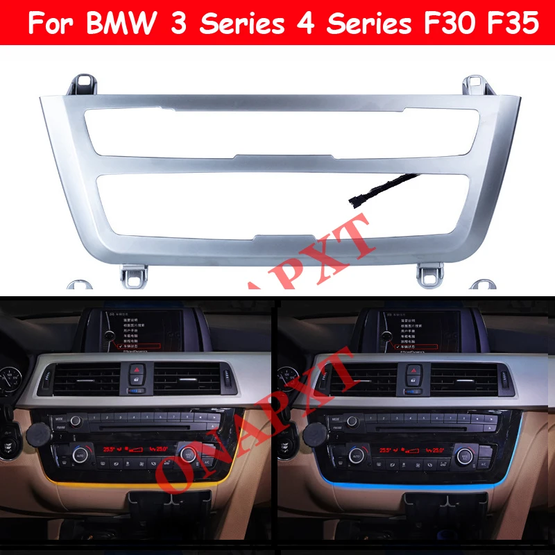 

For BMW 3 Series 4 Series F30 F35 2 Color Ambient Light Atmosphere Lamp Center Console AC Panel radio trim led dashboard light