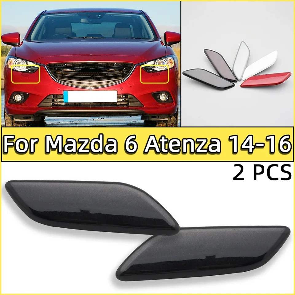

Pair For Mazda 6 Atenza 2014 2015 2016 Front Bumper Headlight Washer Spray Nozzle Cover Cap Headllamp Cleaner Shell Trim