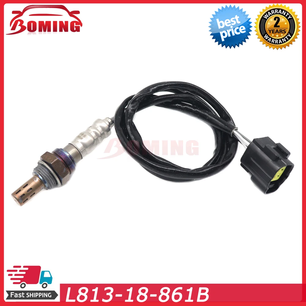 

L813-18-861B Car Downstream Air Fuel Ratio Lambda O2 Oxygen Sensor For 2002-2007 Mazda 6 1.8 2.0 2.3 25024875 L81318861B