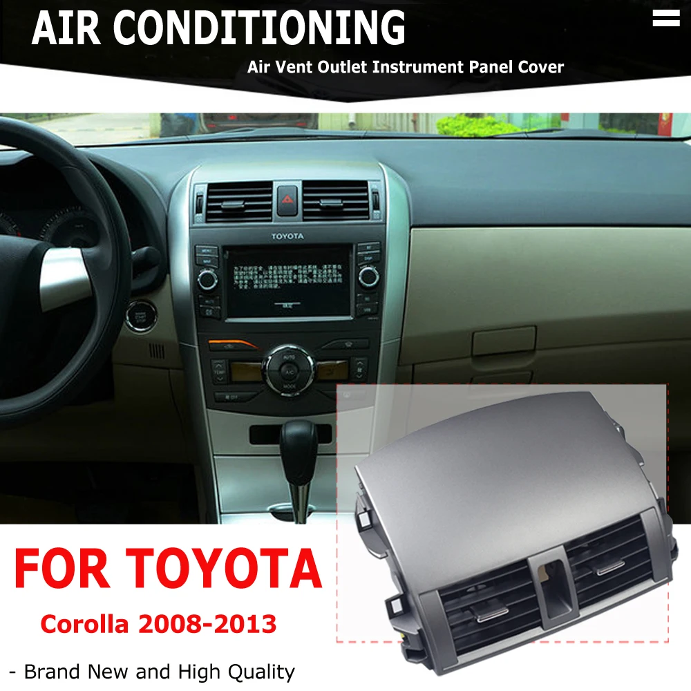 Center Dash A/C Air Conditioner Central Air Outlet Panel Grill Cover For Toyota Corolla Altis 2007 2008 2009 2010 2011 2012 2013 2