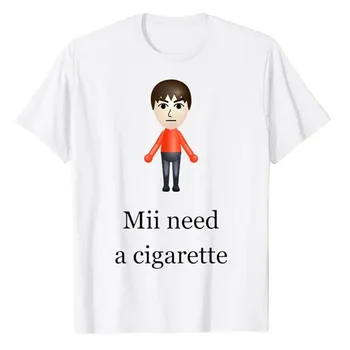 Mii Need A Cigarette T-Shirt Humor Funny Men's wmones Fashion Novelty Gifts Short Sleeve Blouses Barbershop Quartet Day Graphic 1