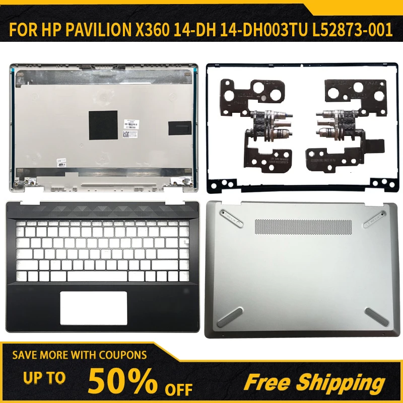 

NEW Laptop LCD Back Cover For HP Pavilion X360 14-DH 14-DH003TU Front Bezel/Hinges/Bottom Case L52873-001 Silver