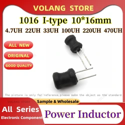 5Pcs 10*16mm DIP 1016 High-Powered Inductor 4.7UH 10UH 15UH 22UH 33UH 47UH 68UH 100UH 220UH 330UH 470UH 1MH I-type NEW
