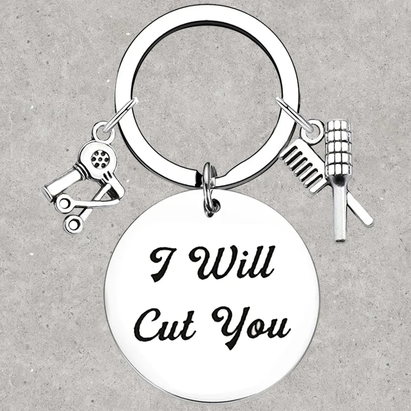 

Hot Hair Stylist Hairdresser Keychain Barbers Key Rings Cosmetology, Beautician Graduation Gift I Will Cut You