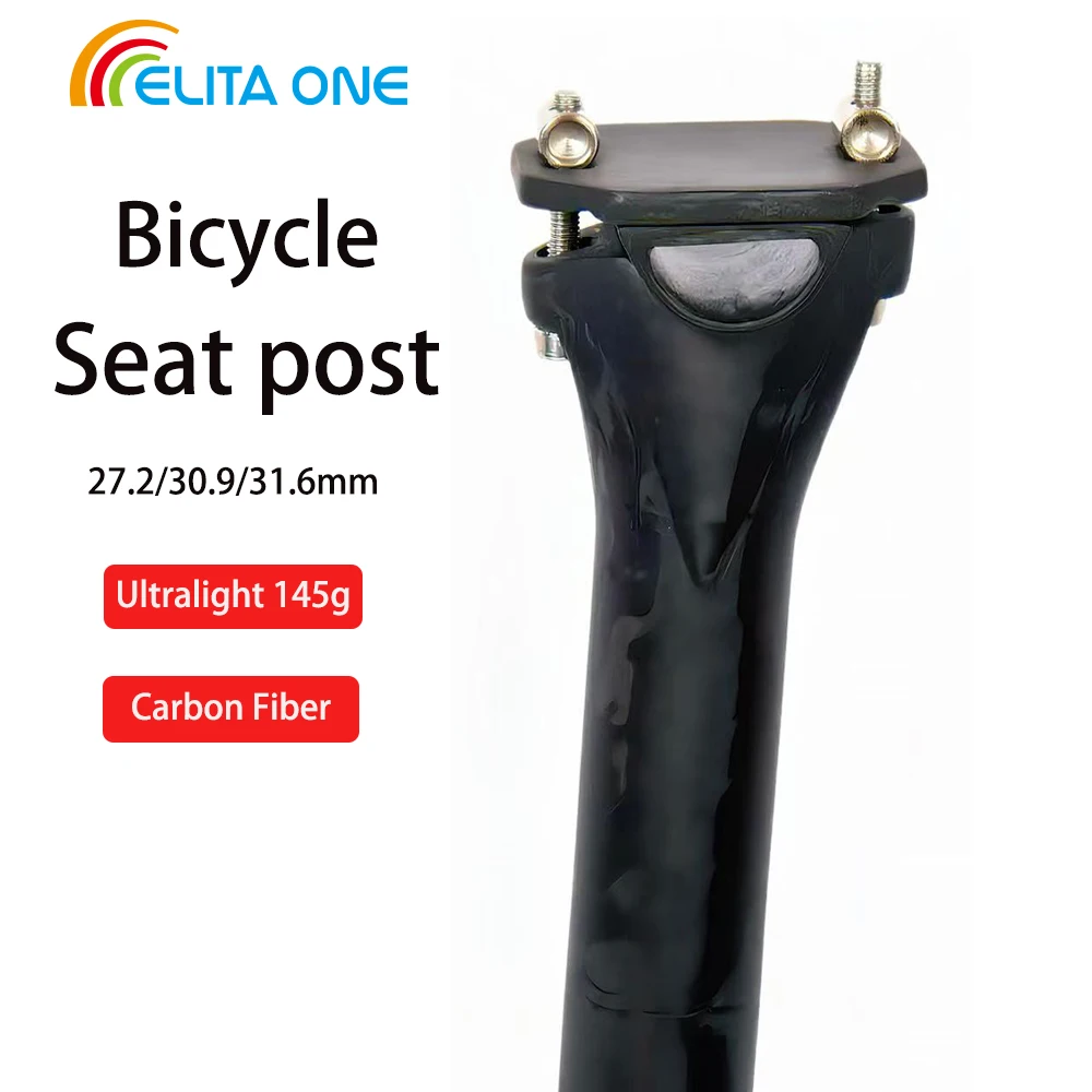 Bike Seat Post ELITA ONE Carbon Seatpost 27.2/30.9/31.6mm UltraLight 145g MTB/Road Bike Seatpost Seat Tube Cycling Parts Accessories