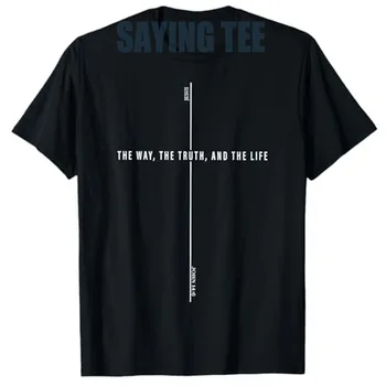 Jesus The Way The Truth The Life John 14:6 Trending Champion T-Shirt Letters Printed Christian Bible Saying Tee Christ Cross Top 1