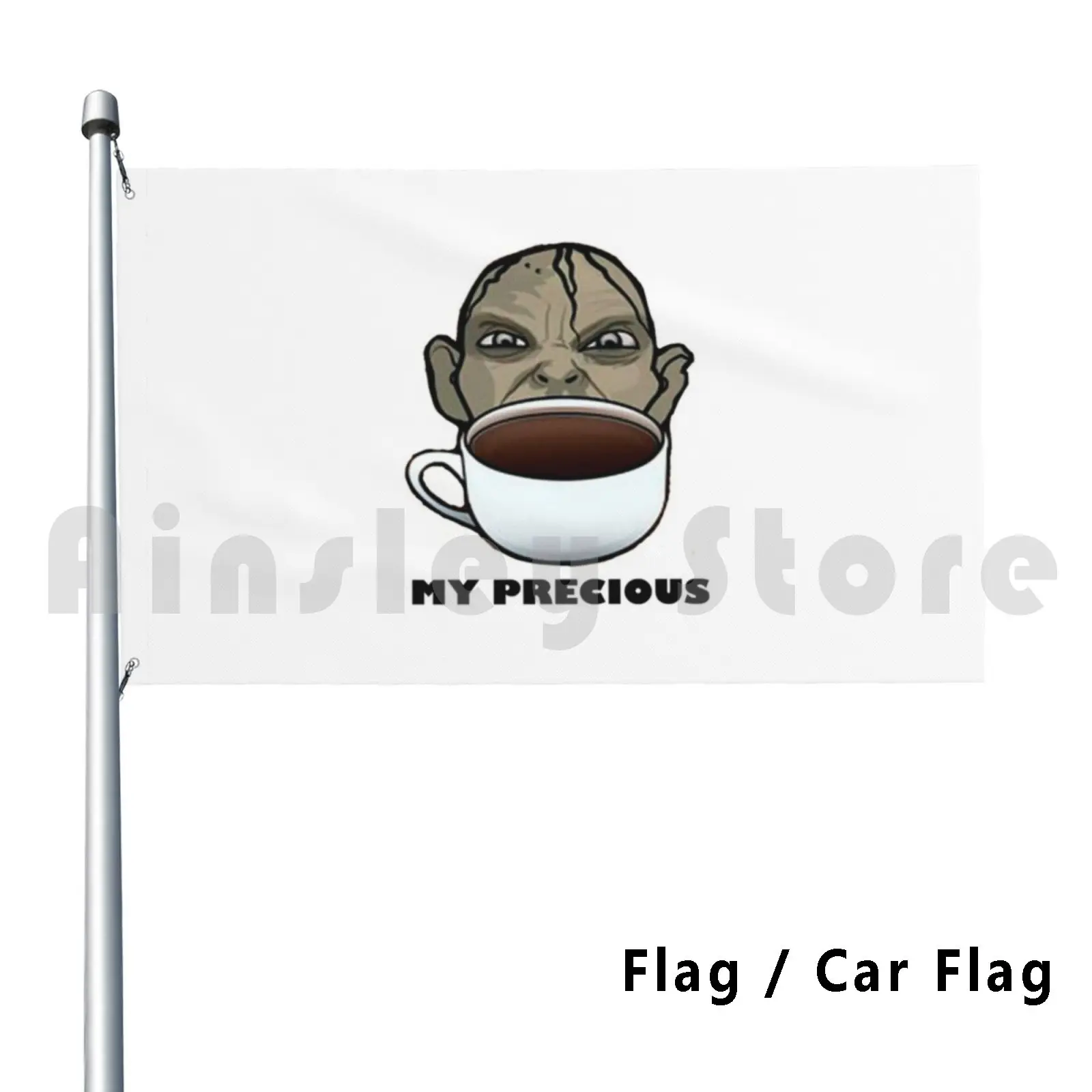 Coffe Is My Precious Outdoor Decor Flag Car Flag My Precious Lord Of The Ting Gollum Solomom Coffe