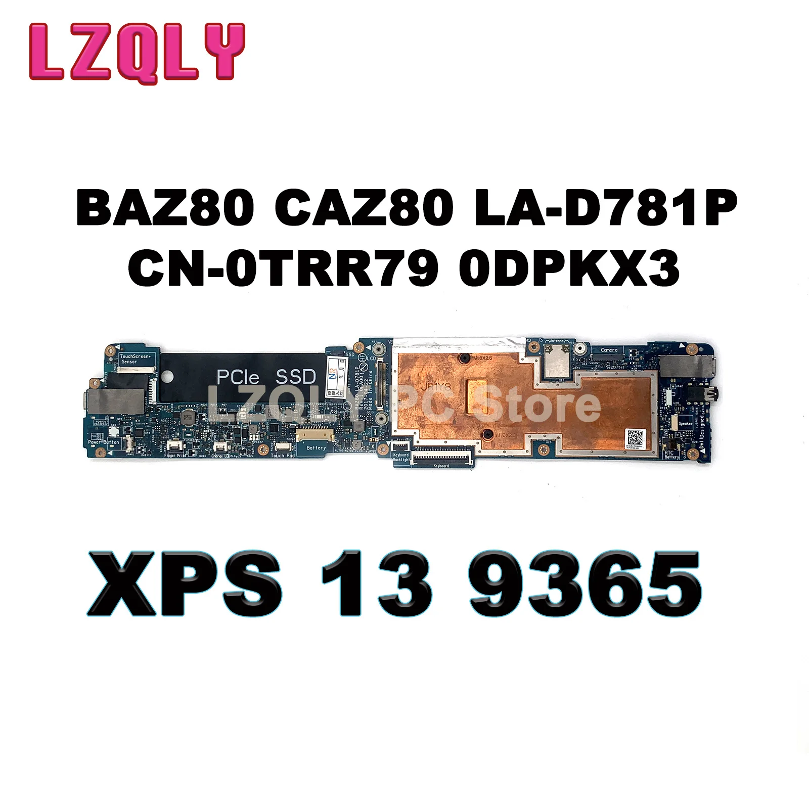 

Материнская плата для ноутбука Dell XPS 13 9365, модель BAZ80 CAZ80, LA-D781P с металлическим процессором i7-8500Y, 4 ГБ/8 ГБ/16 ГБ-ОЗУ, фонарь 0DPKX3