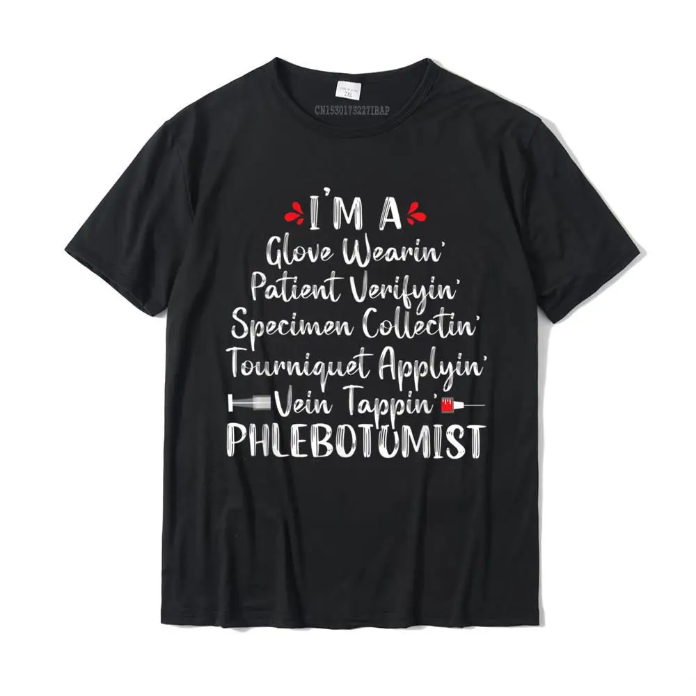 

Phlebotomist Phlebotomy Technician Funny Nurse Clinical Gift T-Shirt Gift Tshirts Funny Tops & Tees Cotton Men Family