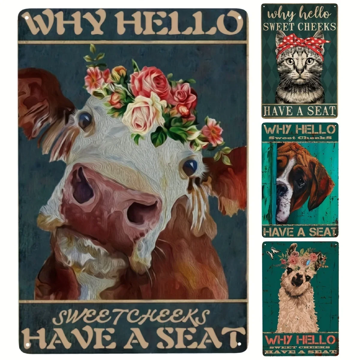 

B Bathroom Quote Aluminum Metal Sign, Wall Decor Why Hello Sweet Cheeks Have A Seat Dog-Cat Girl-Cow-Alpaca Sign