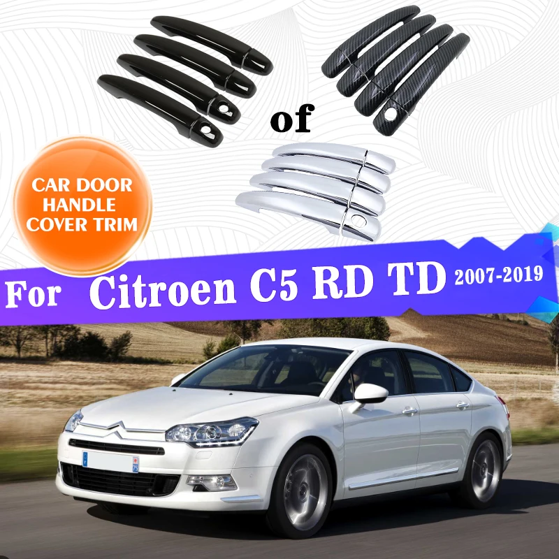 

Car Outer Door Handle Cover Trim For Citroen C5 RD TD 2007~2019 2010 Car Accessories Rustproof Sticker Trim Styling Catch Gadget