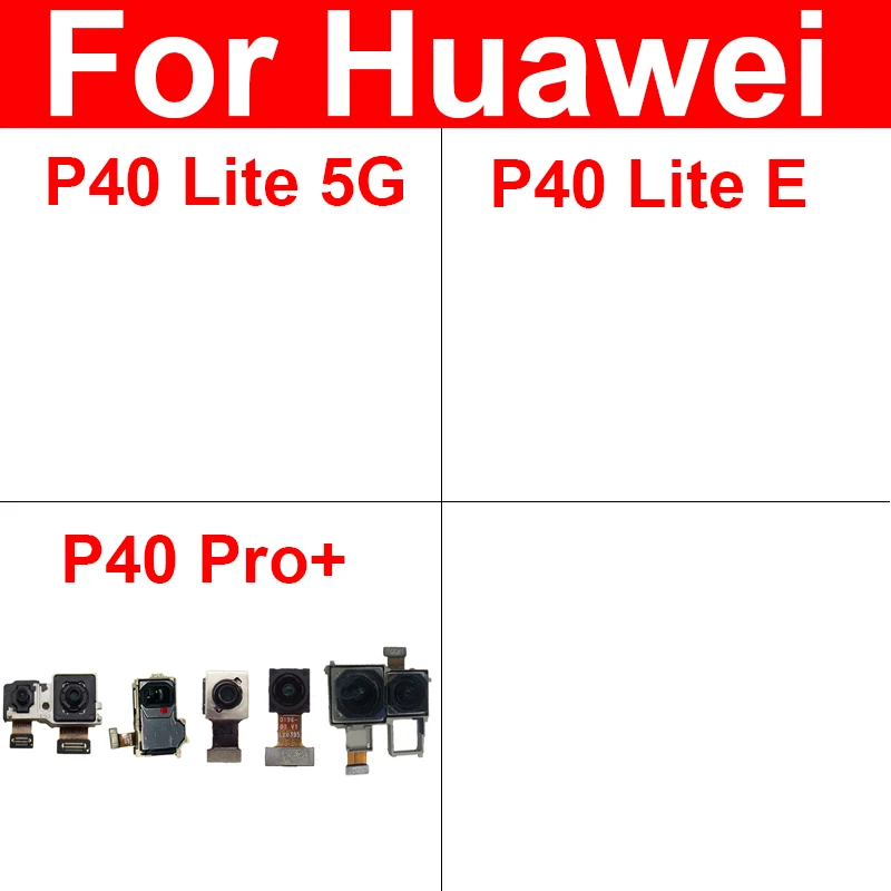 

Передняя и задняя камеры для Huawei P40 Pro Plus, P40 Lite, зеркальная задняя большая камера, фронтальная маленькая камера, гибкий кабель, лента для замены