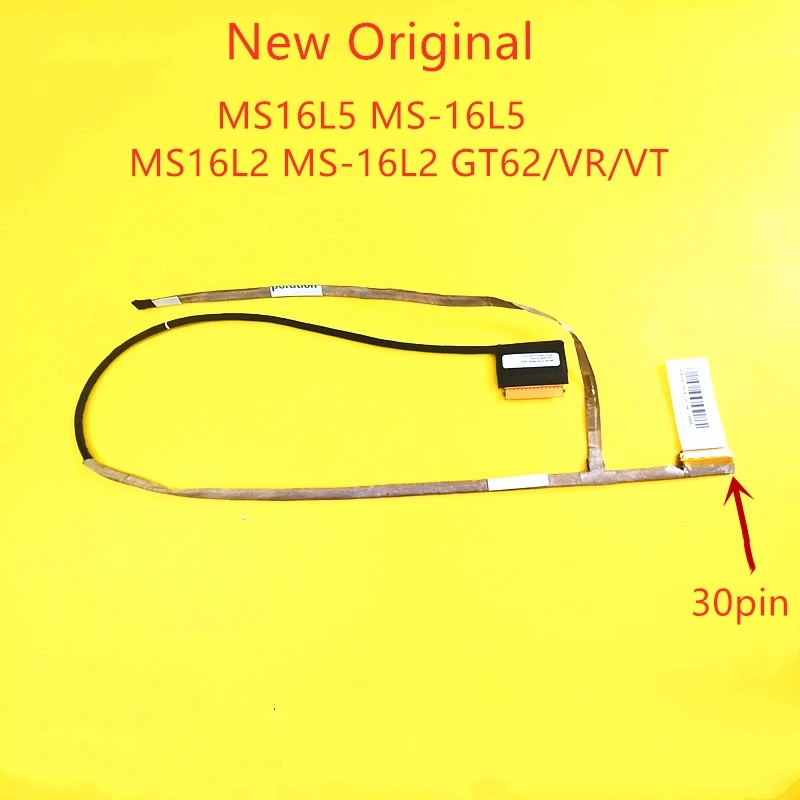 

New Original lcd LVDS EDP cable For Msi MS16L5 MS-16L5 MS-16L2 GT62/VR/VT FHD K1N-3040 119 / 067-H39 30pin 3040120-H39 40pin