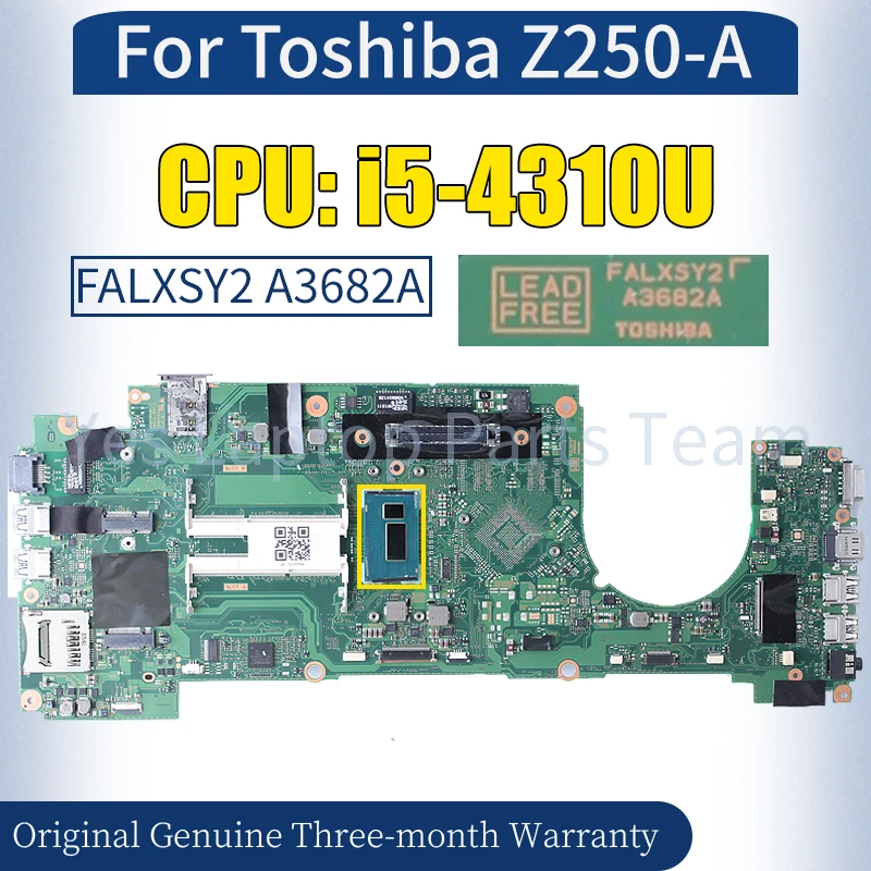 

FALXSY2 A3682A For Toshiba Z250-A Laptop Mainboard SR1EE i5-4310U 100％ Tested Notebook Motherboard