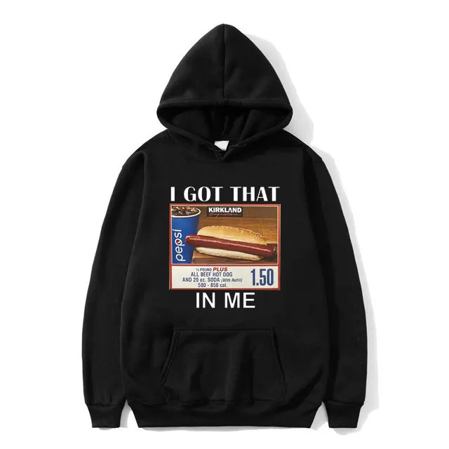 

I Got That Dog in Me Print Hoodie Male Funny Meme Tracksuit Men Women's Fashion Casual Oversized Sweatshirt Male Fleece Hoodies