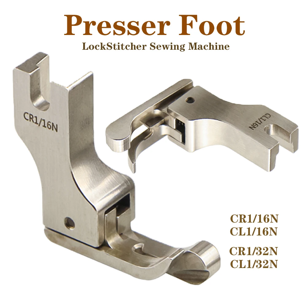 Lockstitch Sewing Machine Original High Quality All Steel Presser Foot CR1/16N CL1/16N CR1/32N CL1/32N 2